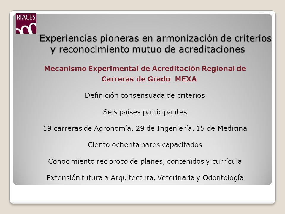 Experiencias pioneras en armonización de criterios y reconocimiento mutuo de acreditaciones