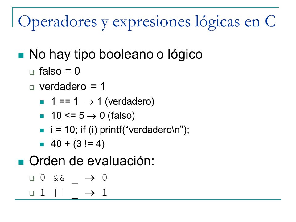 Operadores y expresiones lógicas en C