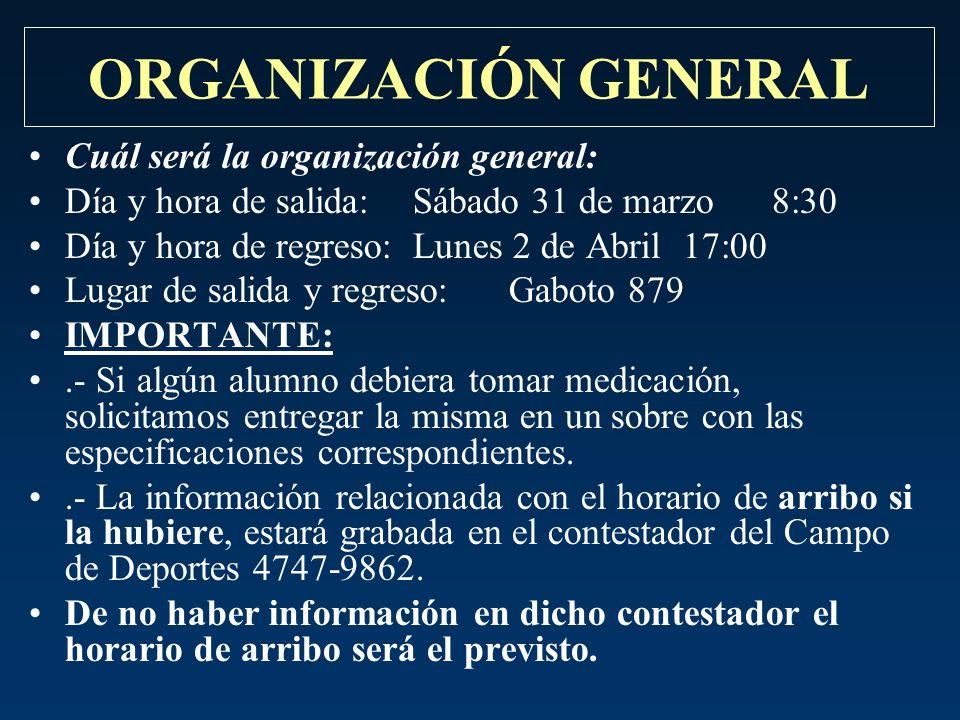 ORGANIZACIÓN GENERAL Cuál será la organización general: