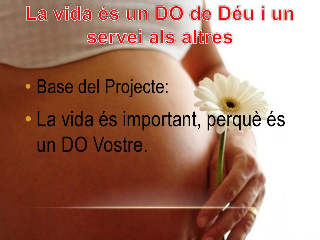 La vida és un DO de Déu i un servei als altres