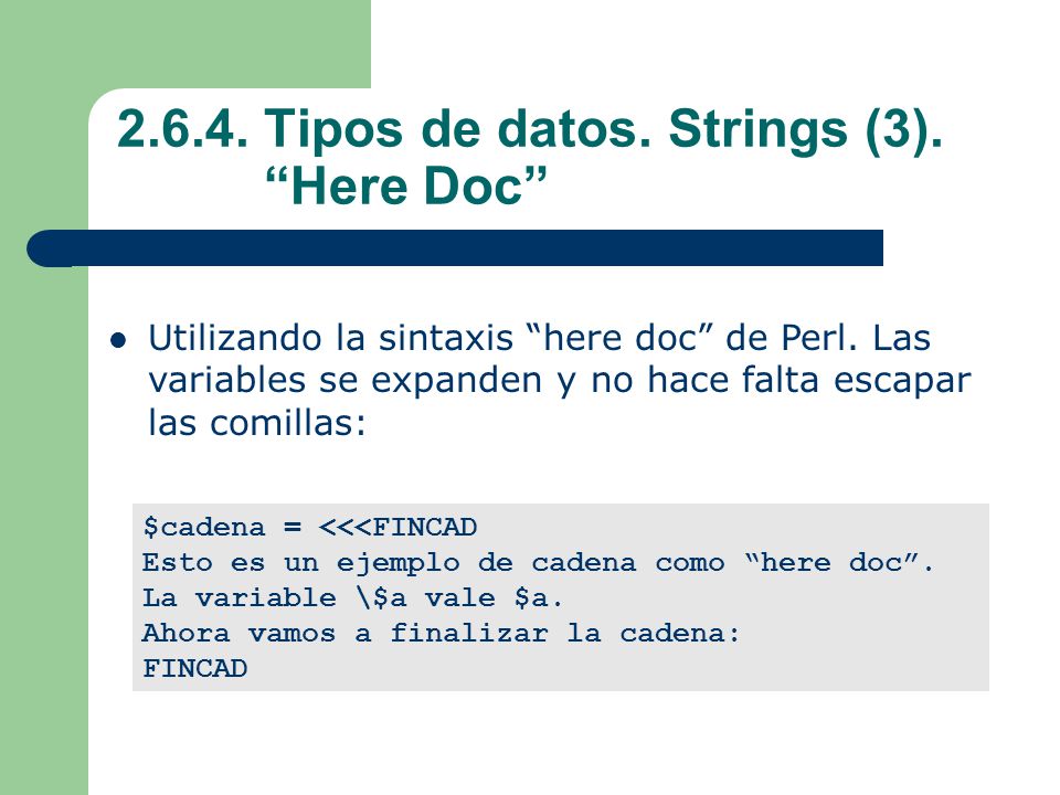 Tipos de datos. Strings (3). Here Doc