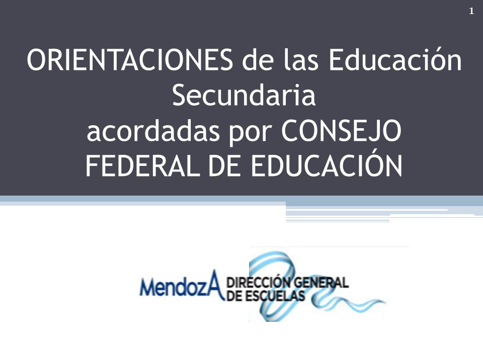 ORIENTACIONES de las Educación Secundaria acordadas por CONSEJO FEDERAL DE EDUCACIÓN