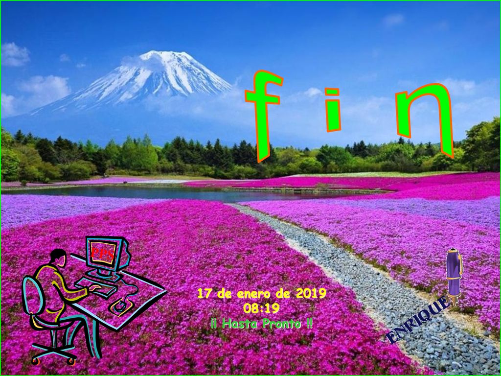 f i n PPS 17 de enero de :19 ¡¡ Hasta Pronto !!