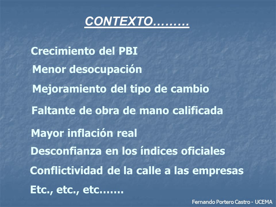 CONTEXTO……… Crecimiento del PBI Menor desocupación