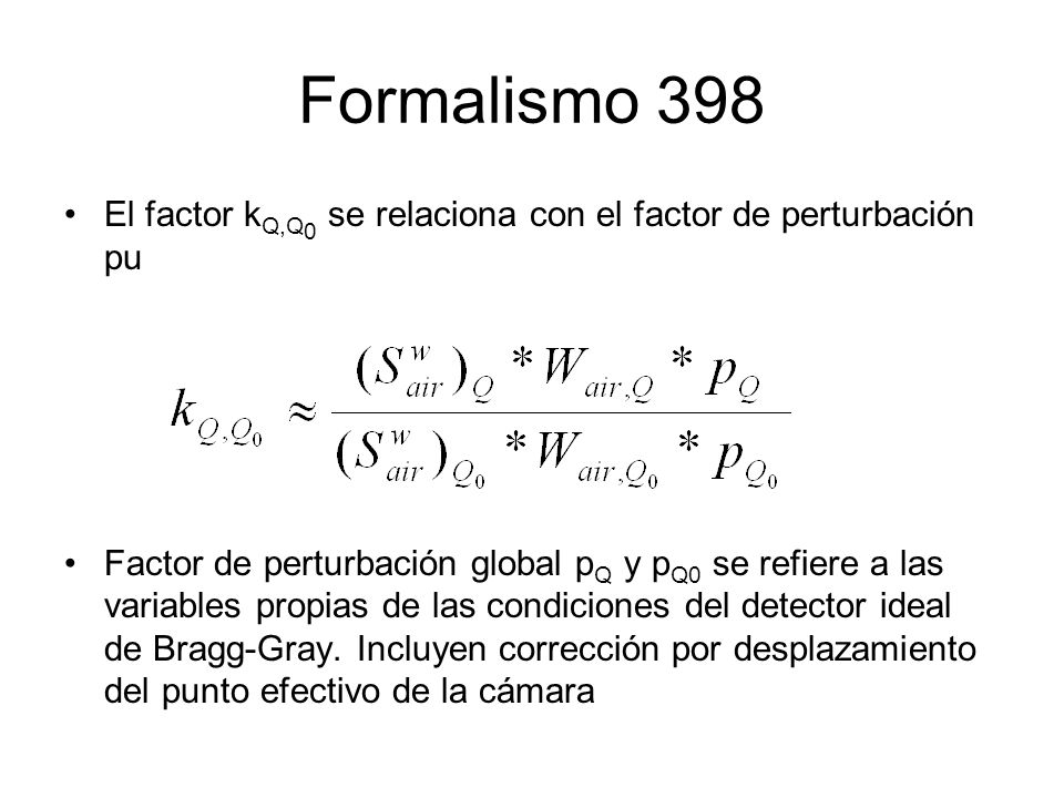 Formalismo 398 El factor kQ,Q0 se relaciona con el factor de perturbación pu.