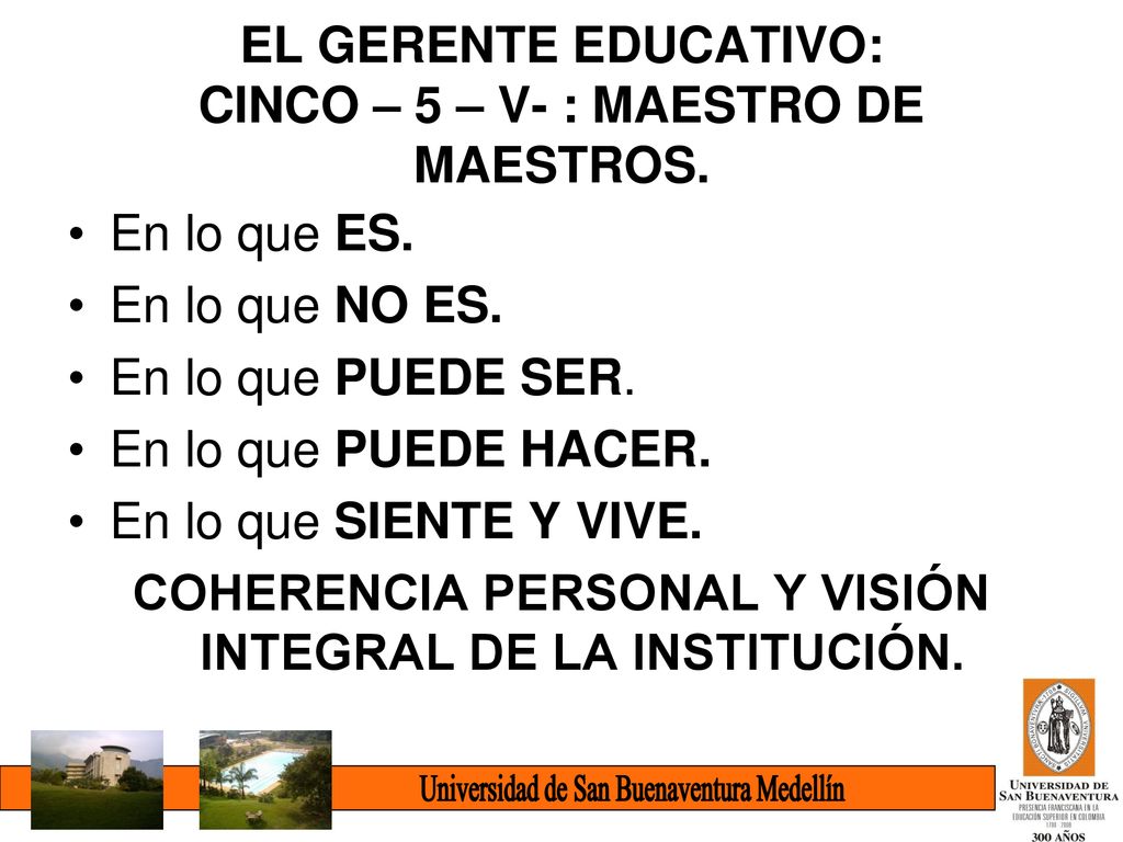EL GERENTE EDUCATIVO: CINCO – 5 – V- : MAESTRO DE MAESTROS.