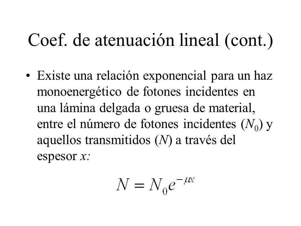Coef. de atenuación lineal (cont.)
