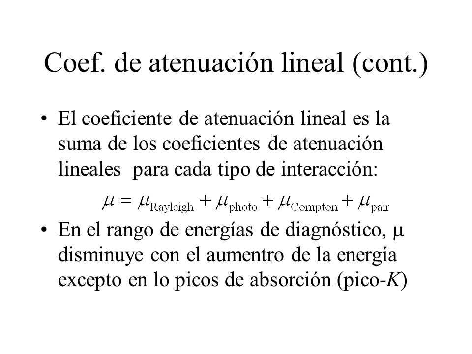 Coef. de atenuación lineal (cont.)