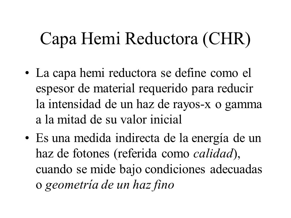 Capa Hemi Reductora (CHR)