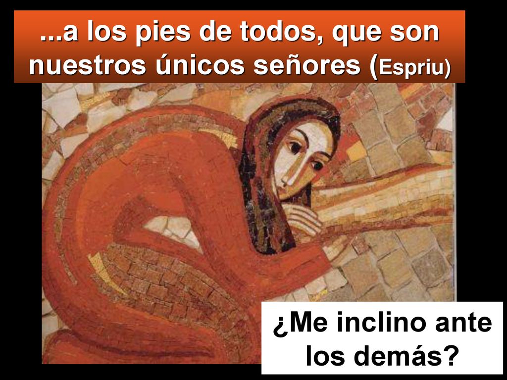 ...a los pies de todos, que son nuestros únicos señores (Espriu)