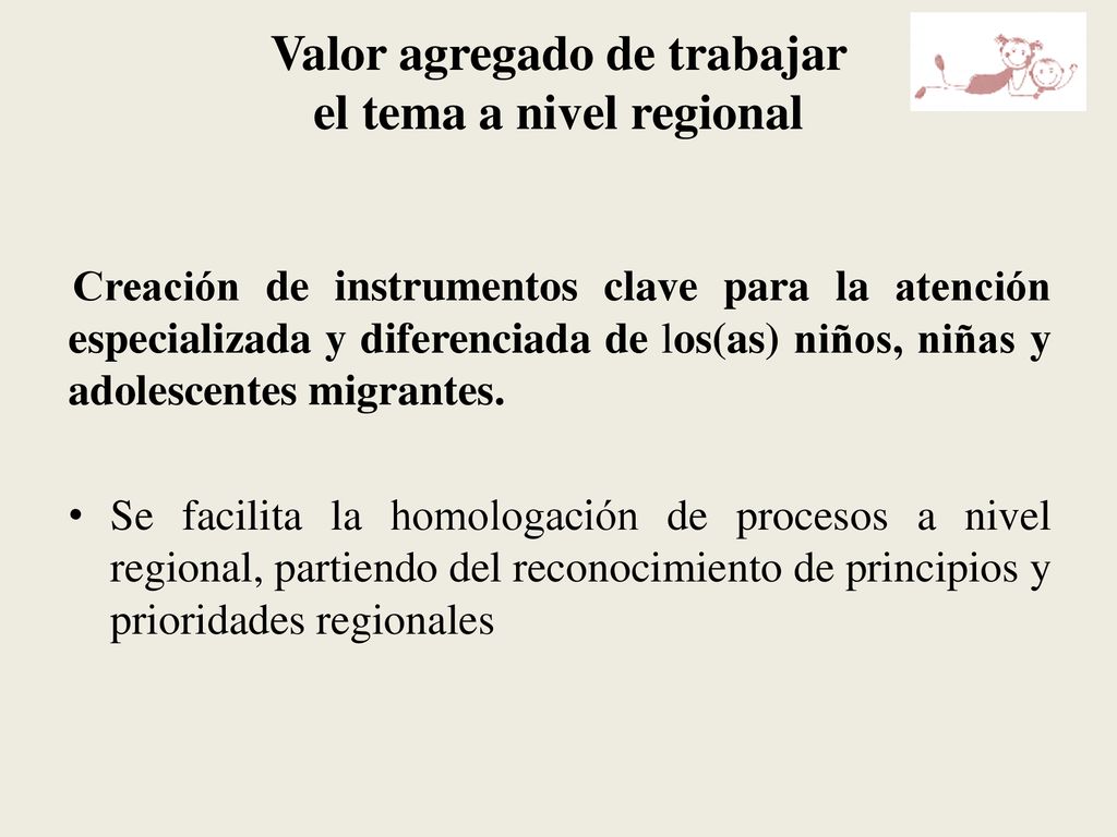 Valor agregado de trabajar el tema a nivel regional