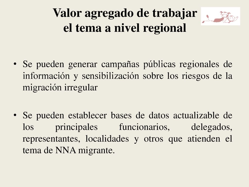 Valor agregado de trabajar el tema a nivel regional