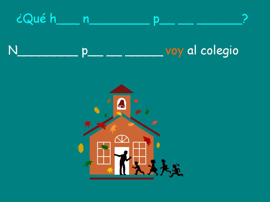 ¿Qué h___ n________ p__ __ ______