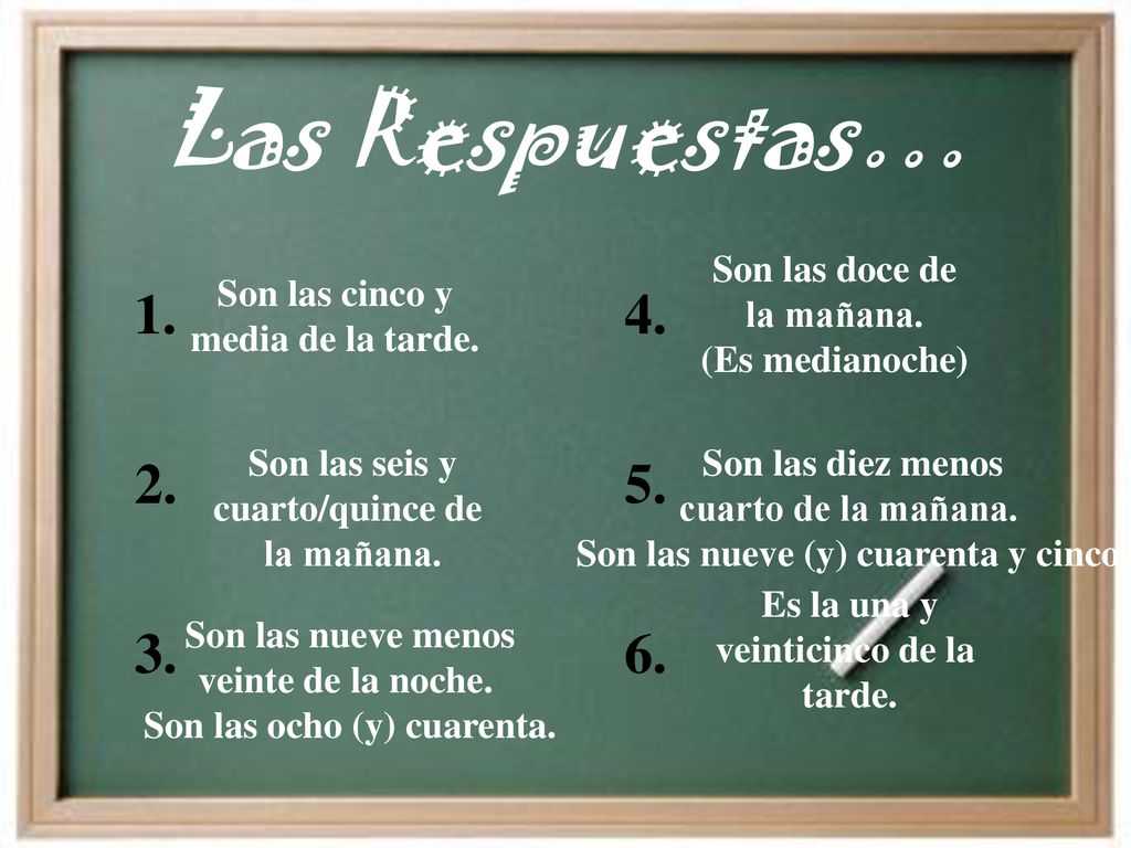 Son las nueve (y) cuarenta y cinco. Son las ocho (y) cuarenta.