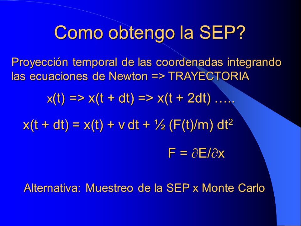 Como obtengo la SEP x(t + dt) = x(t) + v dt + ½ (F(t)/m) dt2