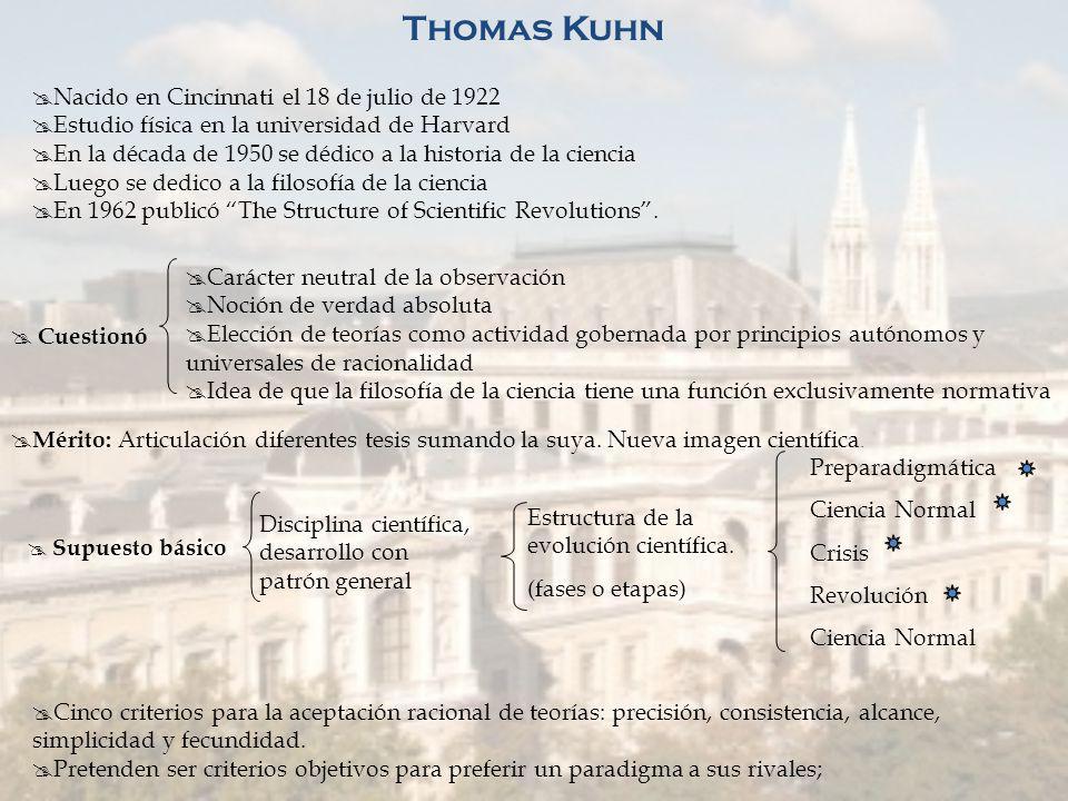 Thomas Kuhn Nacido en Cincinnati el 18 de julio de 1922