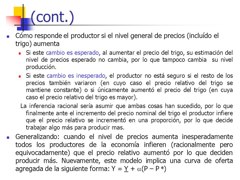 (cont.) Cómo responde el productor si el nivel general de precios (incluído el trigo) aumenta.