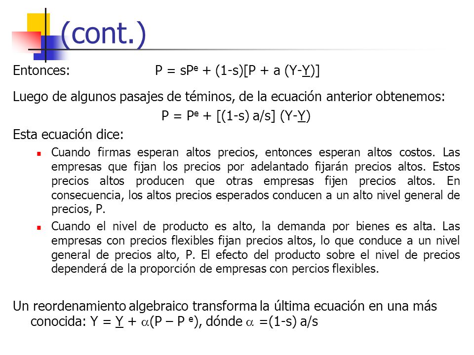 (cont.) Entonces: P = sPe + (1-s)[P + a (Y-Y)]