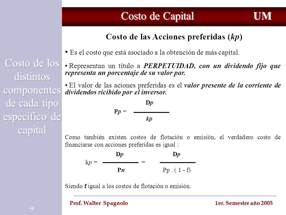 Costo de los distintos componentes de cada tipo especifico de capital