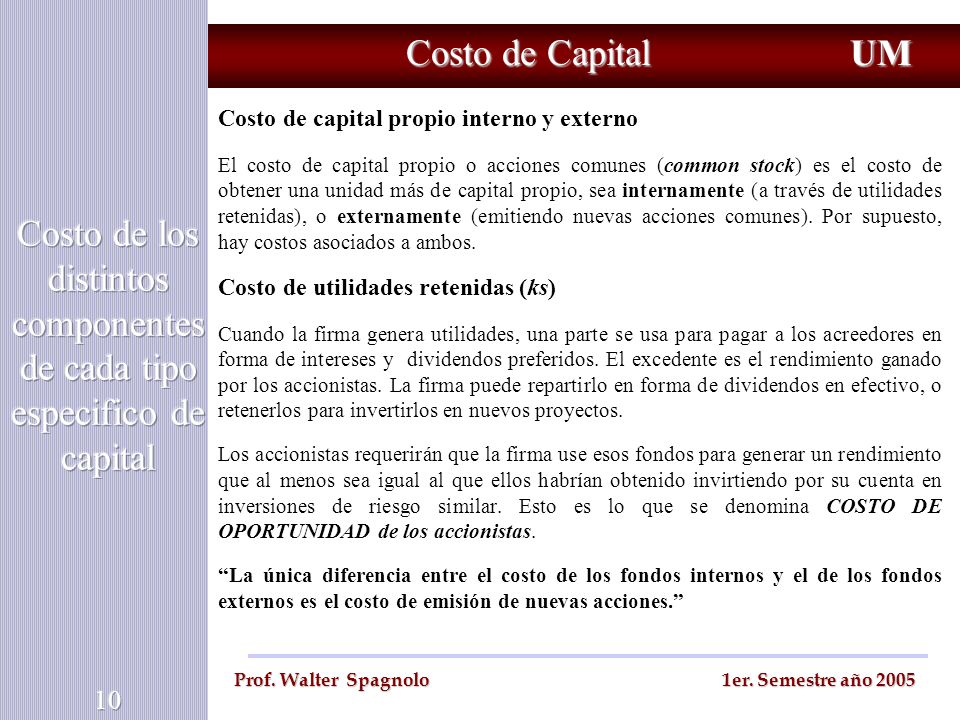 Costo de los distintos componentes de cada tipo especifico de capital