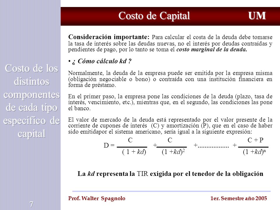 Costo de los distintos componentes de cada tipo especifico de capital