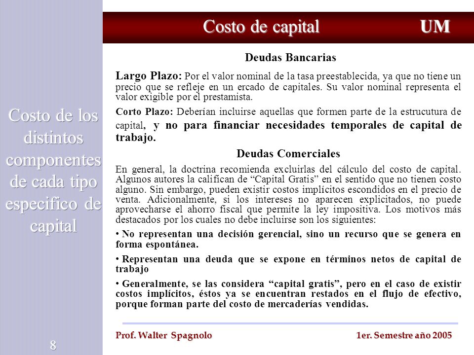 Costo de los distintos componentes de cada tipo especifico de capital