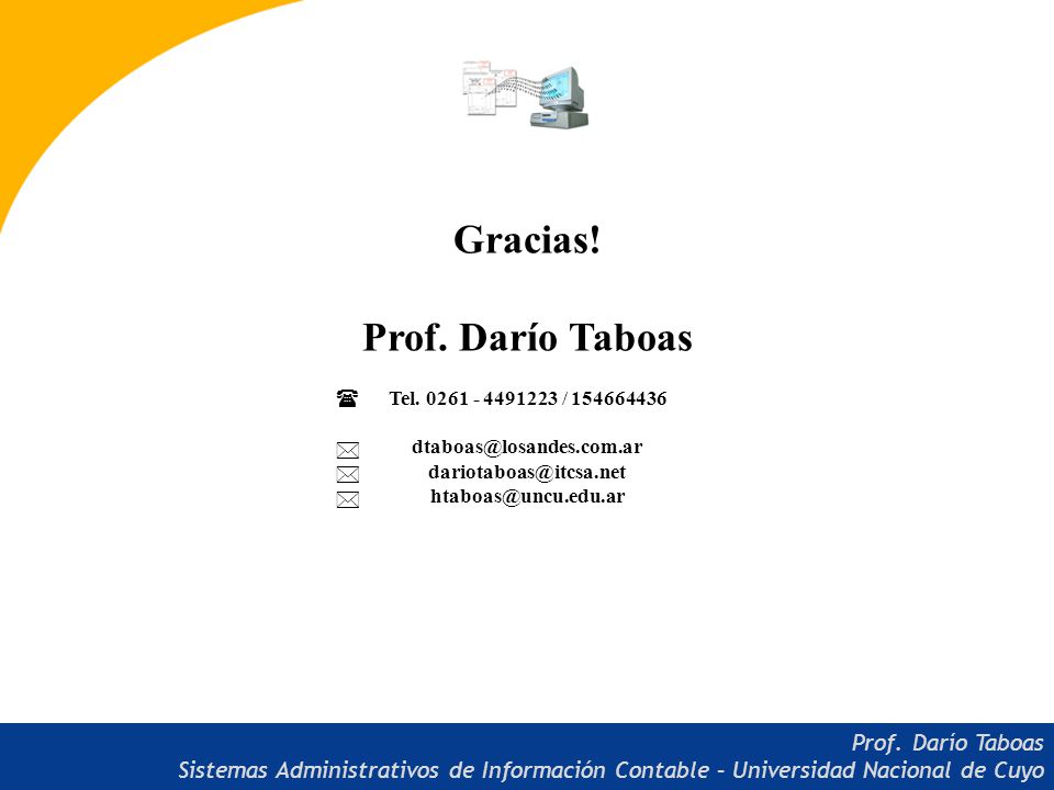 Gracias! Prof. Darío Taboas