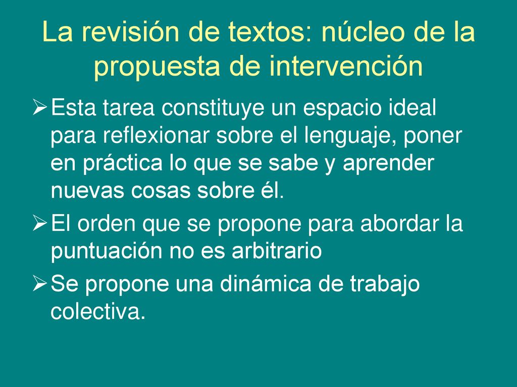 La revisión de textos: núcleo de la propuesta de intervención