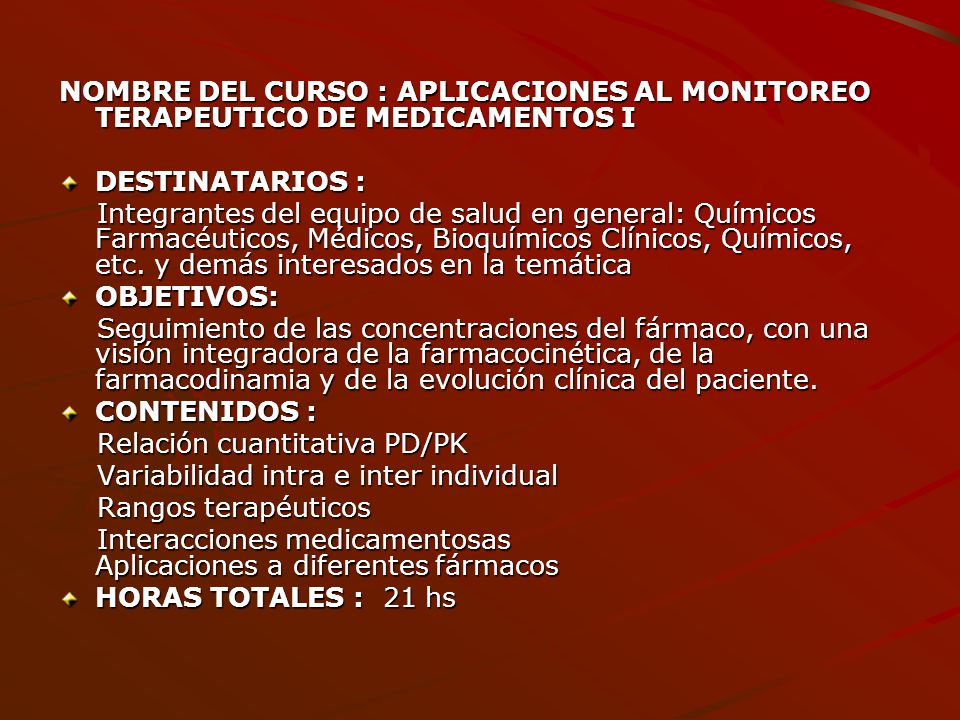 NOMBRE DEL CURSO : APLICACIONES AL MONITOREO TERAPEUTICO DE MEDICAMENTOS I