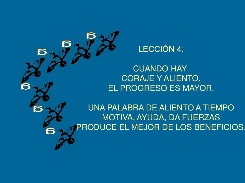 g g g g g g LECCIÓN 4: CUANDO HAY CORAJE Y ALIENTO,