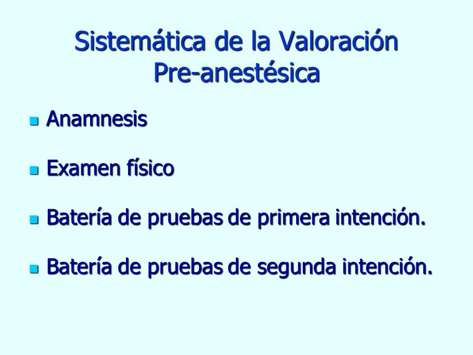Sistemática de la Valoración Pre-anestésica