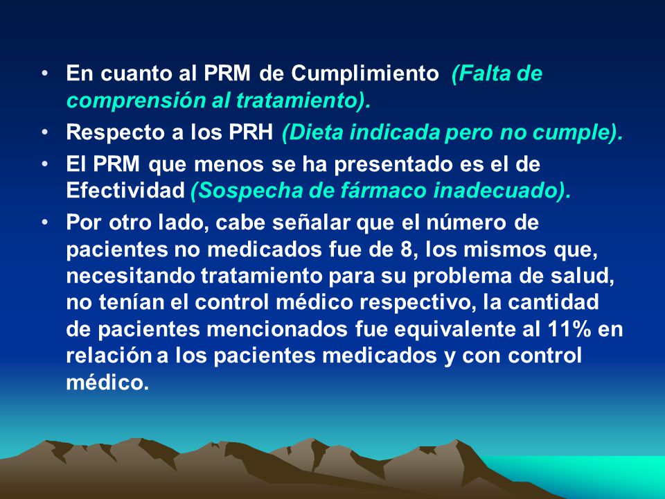 En cuanto al PRM de Cumplimiento (Falta de comprensión al tratamiento).