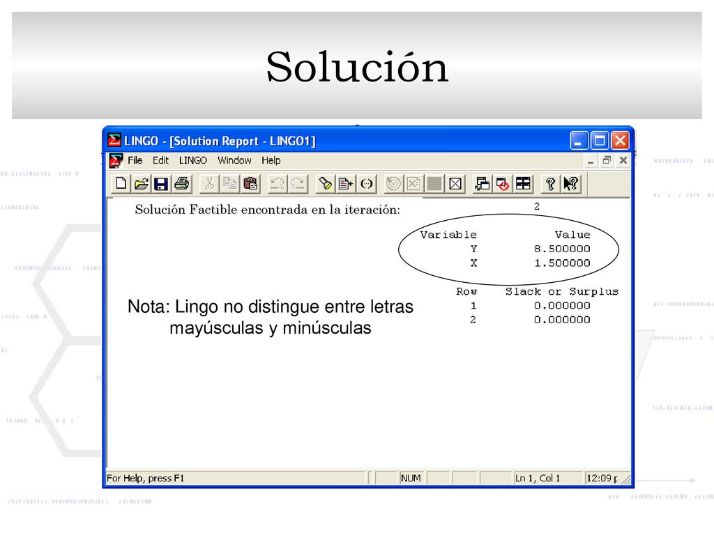 Solución Nota: Lingo no distingue entre letras mayúsculas y minúsculas