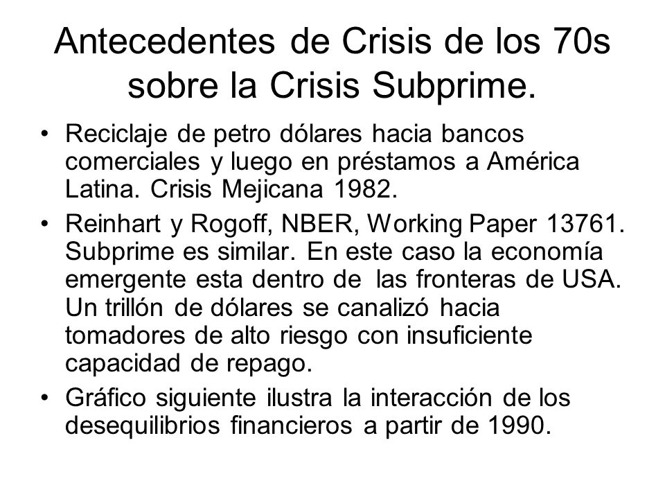 Antecedentes de Crisis de los 70s sobre la Crisis Subprime.