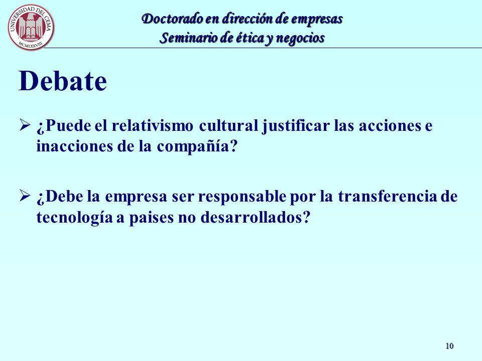 Debate ¿Puede el relativismo cultural justificar las acciones e inacciones de la compañía