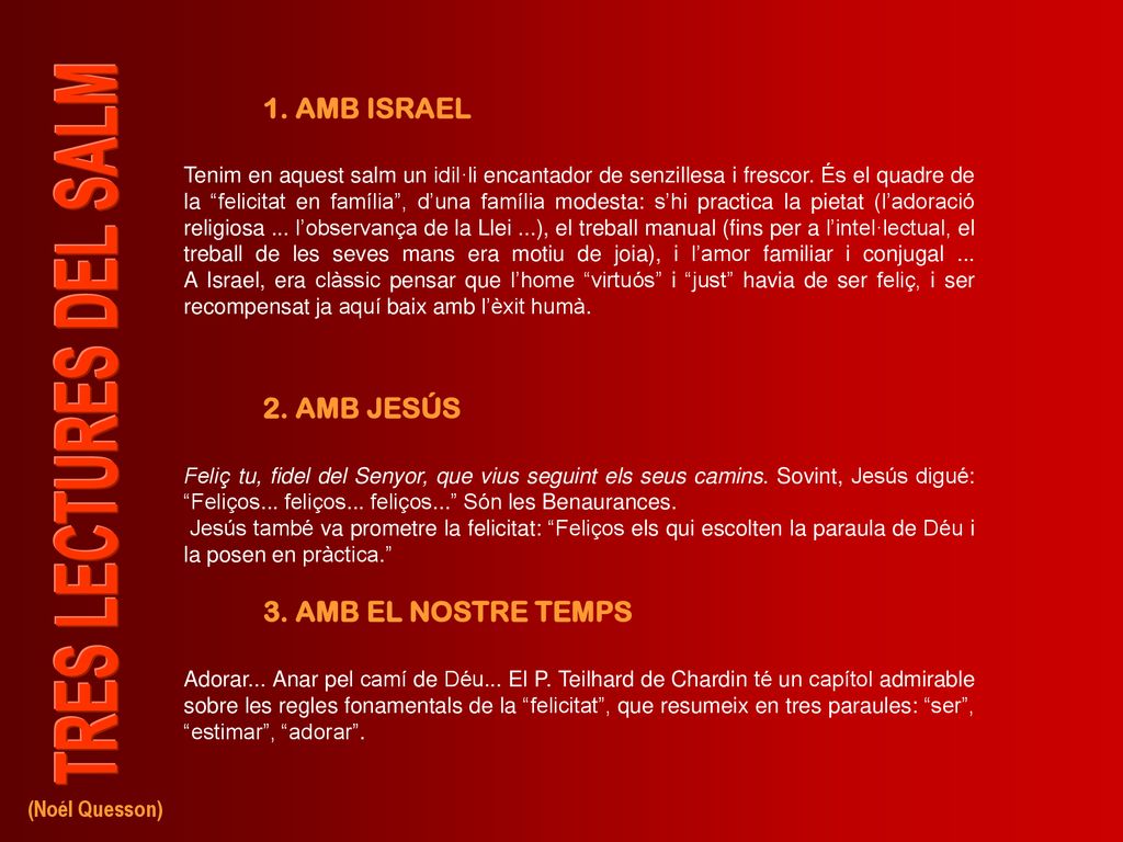 1. AMB ISRAEL 2. AMB JESÚS 3. AMB EL NOSTRE TEMPS