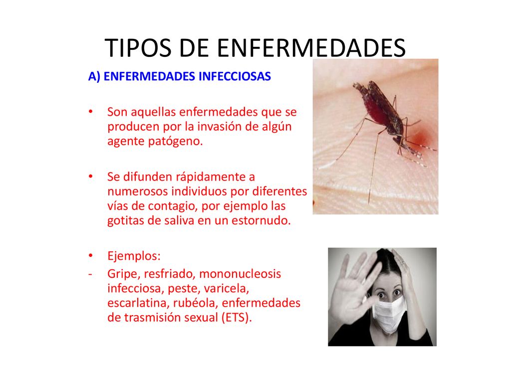 TIPOS DE ENFERMEDADES A) ENFERMEDADES INFECCIOSAS