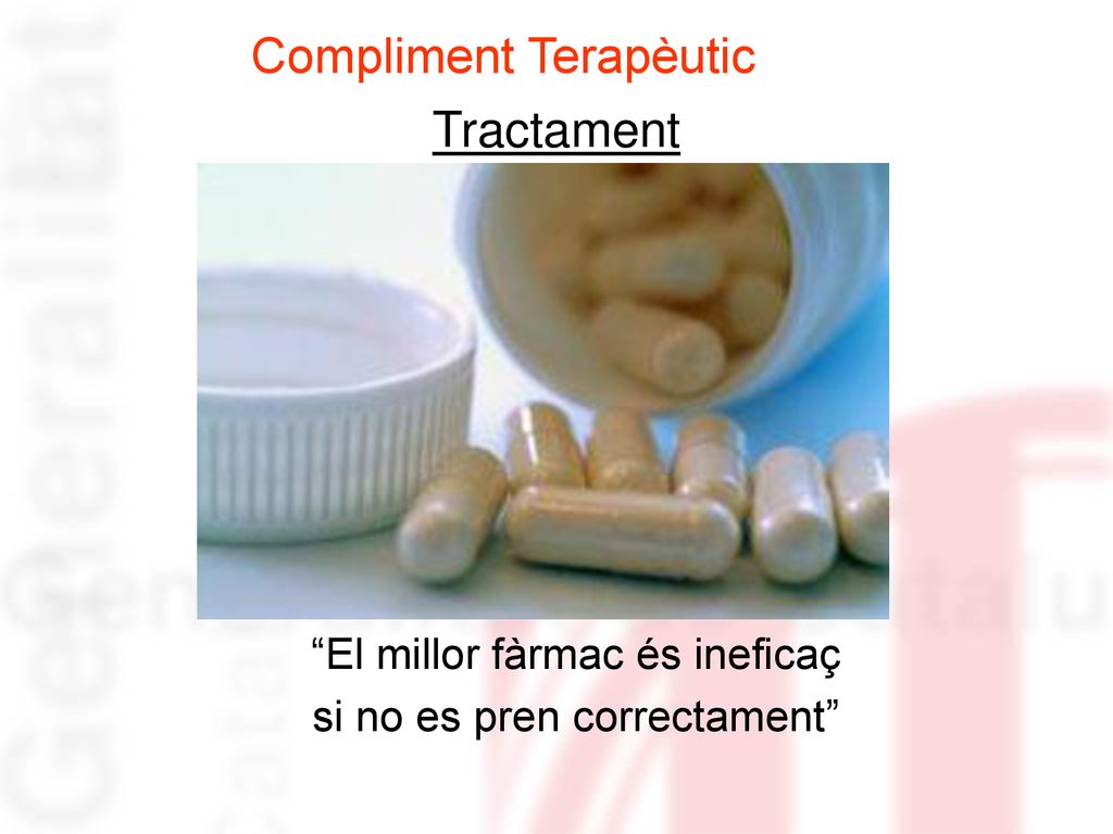 Tractament El millor fàrmac és ineficaç si no es pren correctament 9