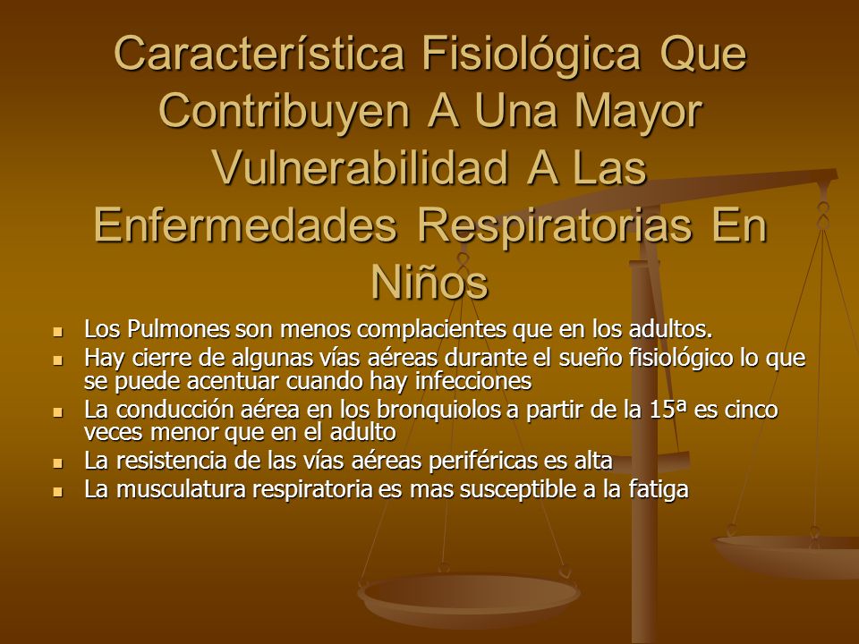 Característica Fisiológica Que Contribuyen A Una Mayor Vulnerabilidad A Las Enfermedades Respiratorias En Niños