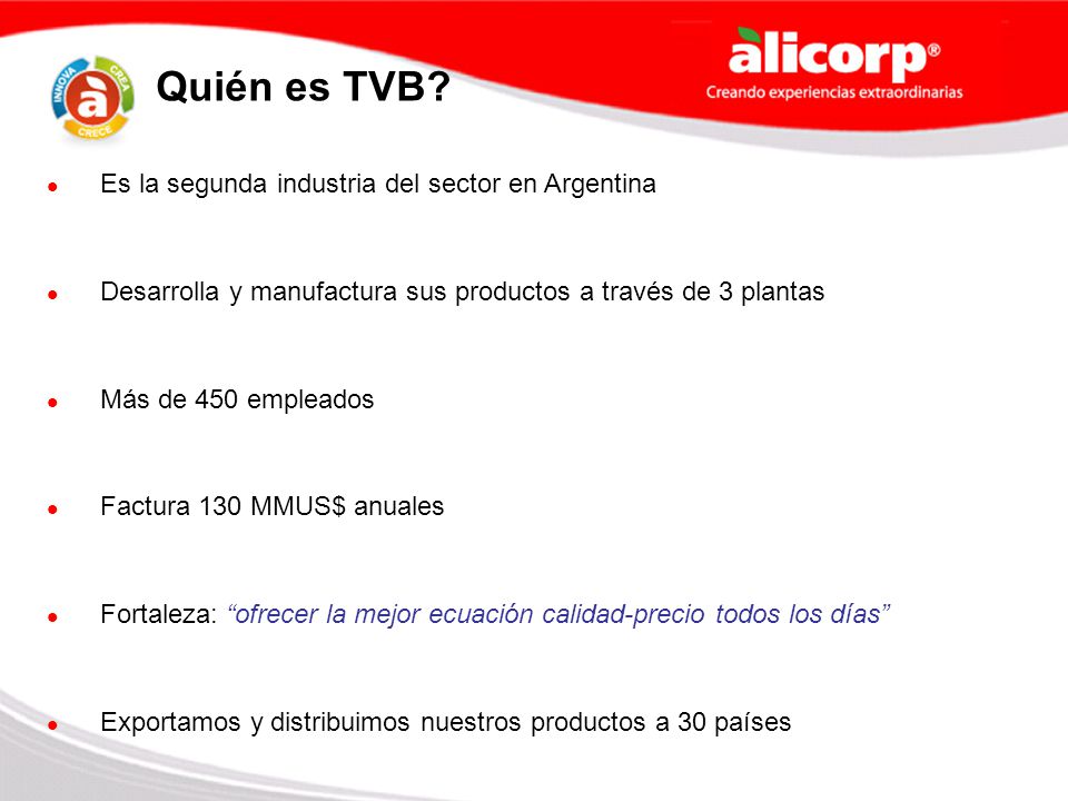 Quién es TVB Es la segunda industria del sector en Argentina