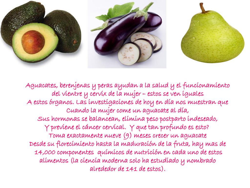 Aguacates, berenjenas y peras ayudan a la salud y el funcionamiento