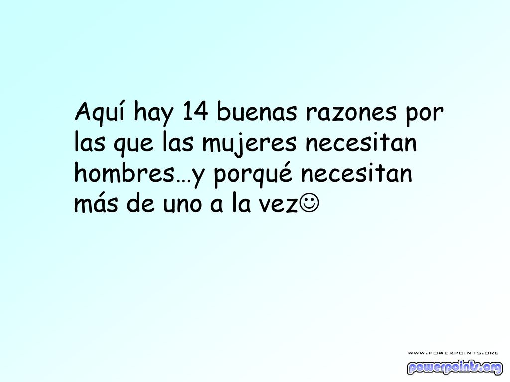 Aquí hay 14 buenas razones por las que las mujeres necesitan hombres…y porqué necesitan más de uno a la vez