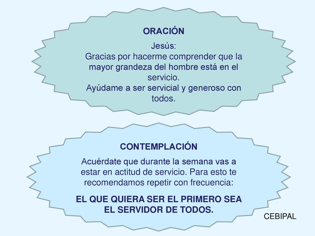EL QUE QUIERA SER EL PRIMERO SEA EL SERVIDOR DE TODOS.