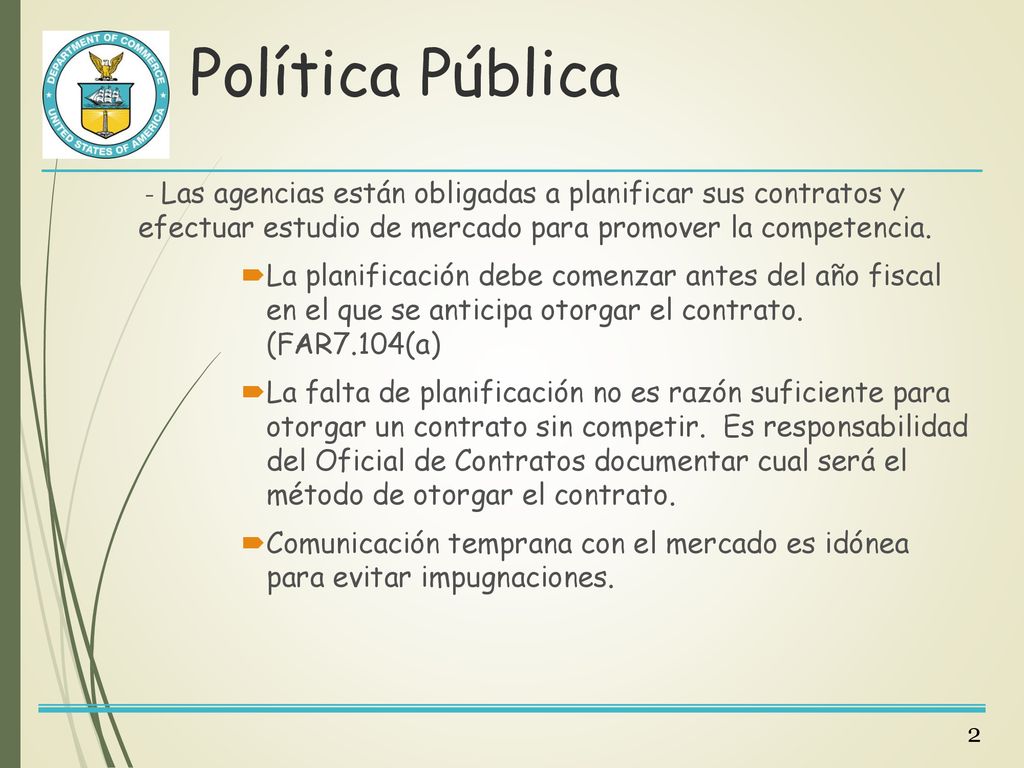 Política Pública - Las agencias están obligadas a planificar sus contratos y efectuar estudio de mercado para promover la competencia.