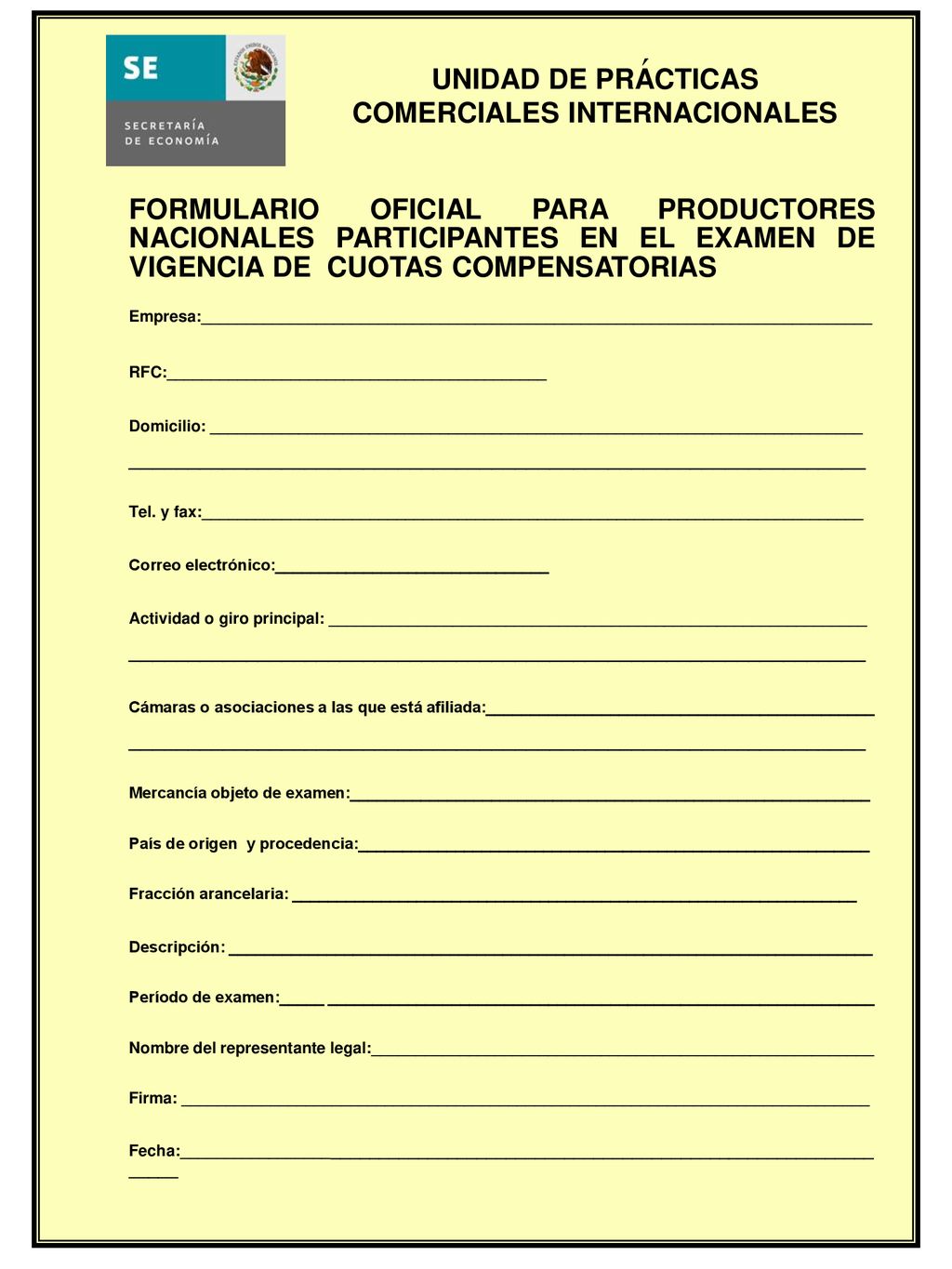 ´ FORMULARIO OFICIAL PARA PRODUCTORES NACIONALES PARTICIPANTES EN EL EXAMEN DE VIGENCIA DE CUOTAS COMPENSATORIAS.