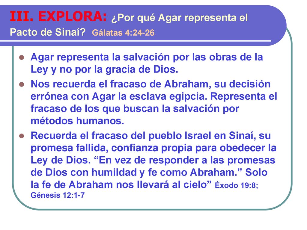 III. EXPLORA: ¿Por qué Agar representa el Pacto de Sinaí