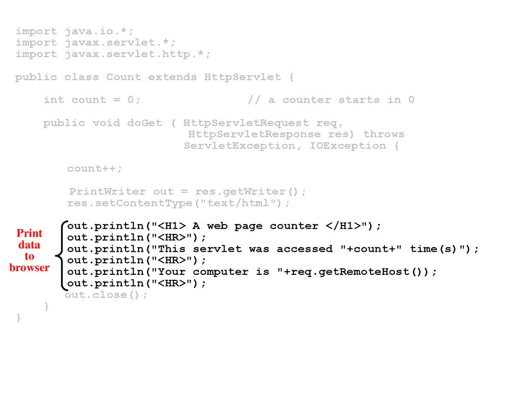 import java.io.*; import javax.servlet.*; import javax.servlet.http.*; public class Count extends HttpServlet {