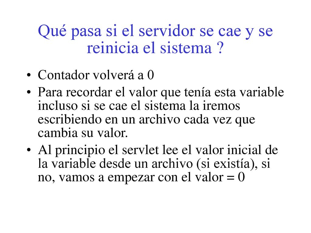 Qué pasa si el servidor se cae y se reinicia el sistema