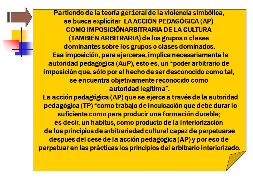 Partiendo de la teoría ger1eral de la violencia simbólica,