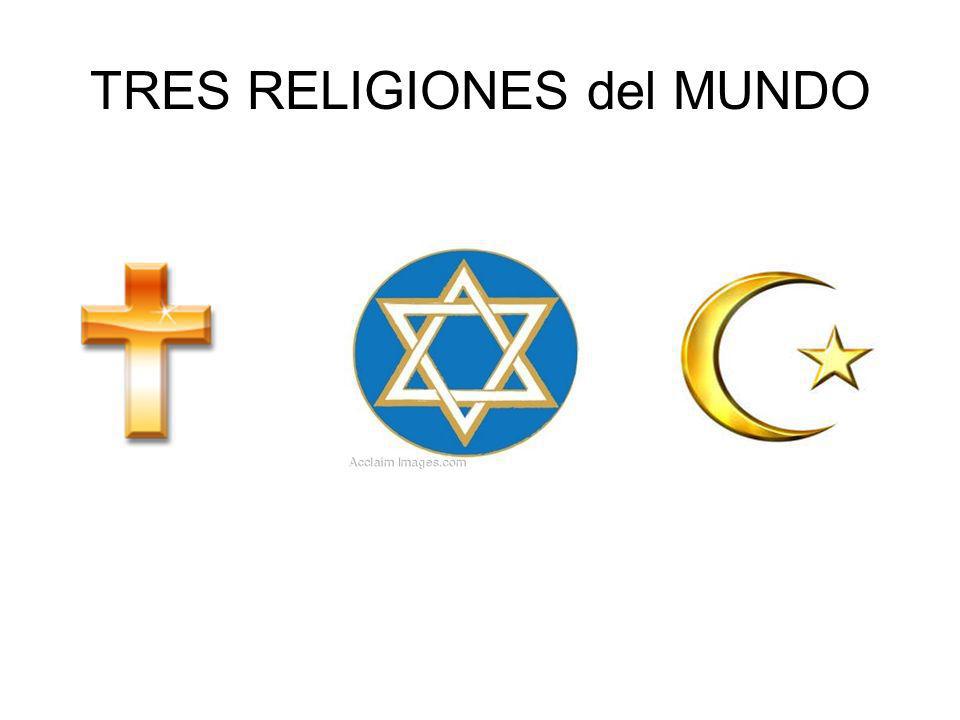 TRES RELIGIONES del MUNDO - ppt video online descargar